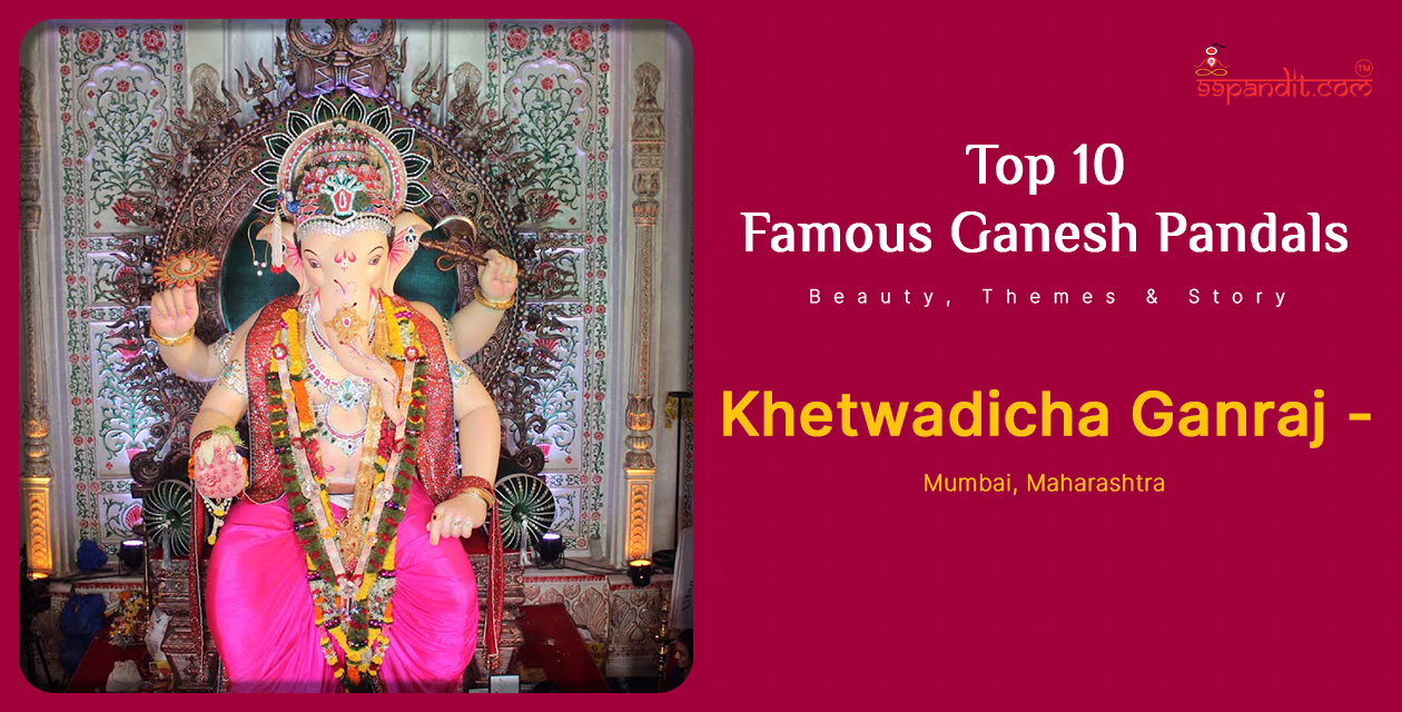 Khetwadicha Ganraj - Mumbai, Maharashtra Famous Ganesh Pandals
