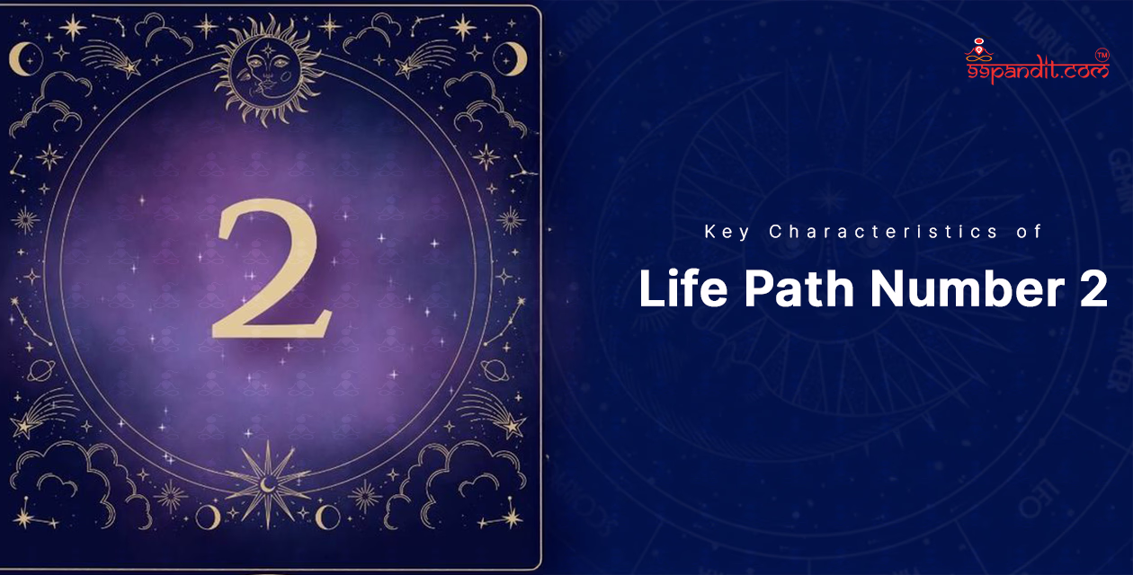 Key Characteristics of Life Path Number 2 Life Path Number 2