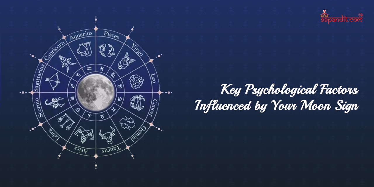 Key Psychological Factors Influenced by Your Moon Sign Moon Sign Meaning