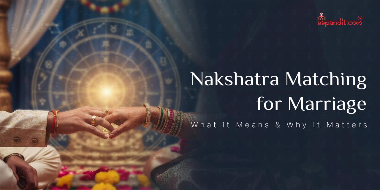 Nakshatra Matching for Marriage Nakshatra Matching for Marriage