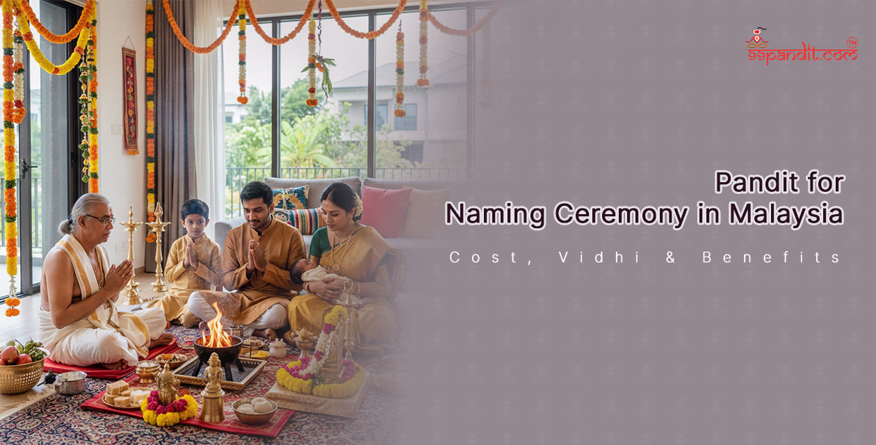 Book Online Pandit for Naming Ceremony in Malaysia Naming Ceremony in Malaysia
