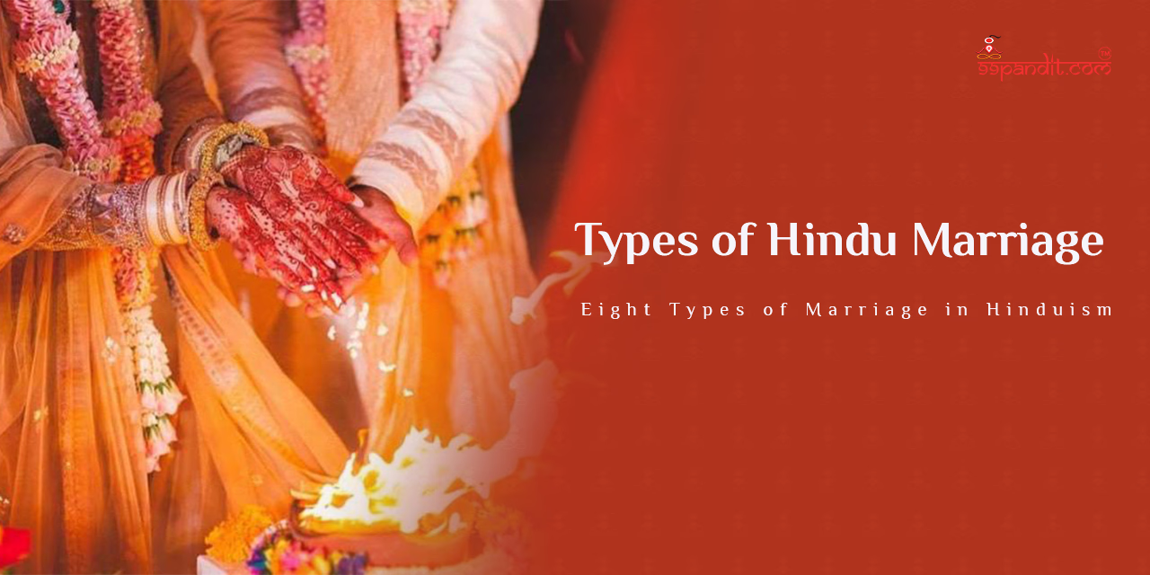 Types of Hindu Marriage Types of Hindu Marriage