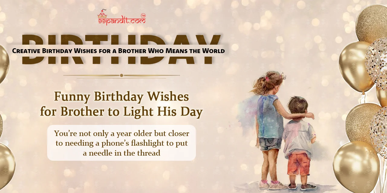 Birthday Wishes for a Brother