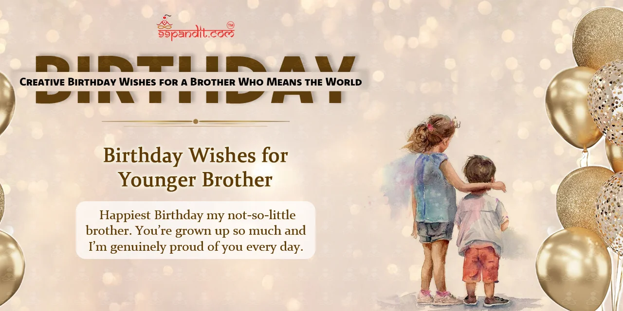 Birthday Wishes for a Brother