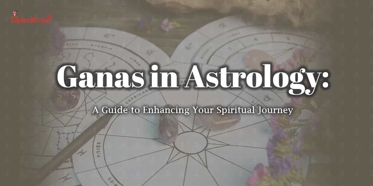 Types of Ganas in Astrology