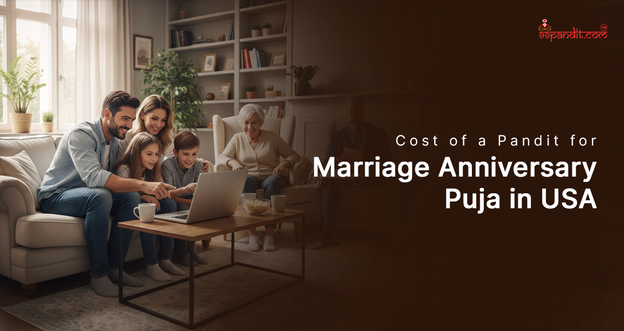 Cost of a Pandit for Marriage Anniversary Puja in USA Marriage Anniversary Puja in USA