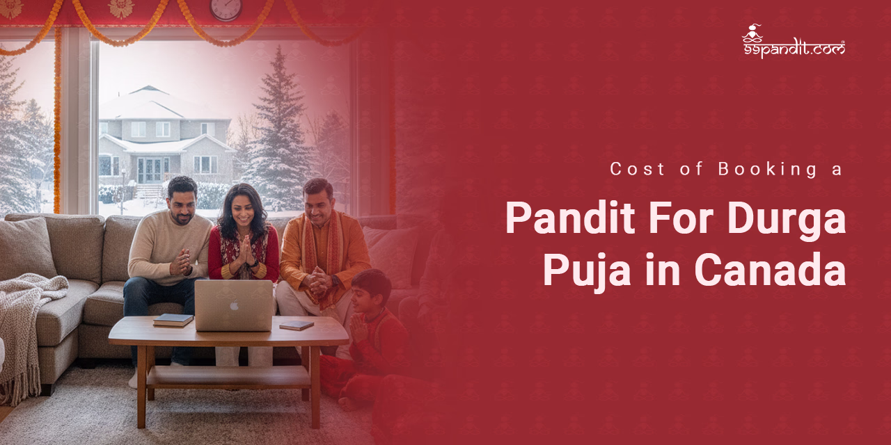 Cost of Booking a Pandit For Durga Puja in Canada Durga Puja in Canada