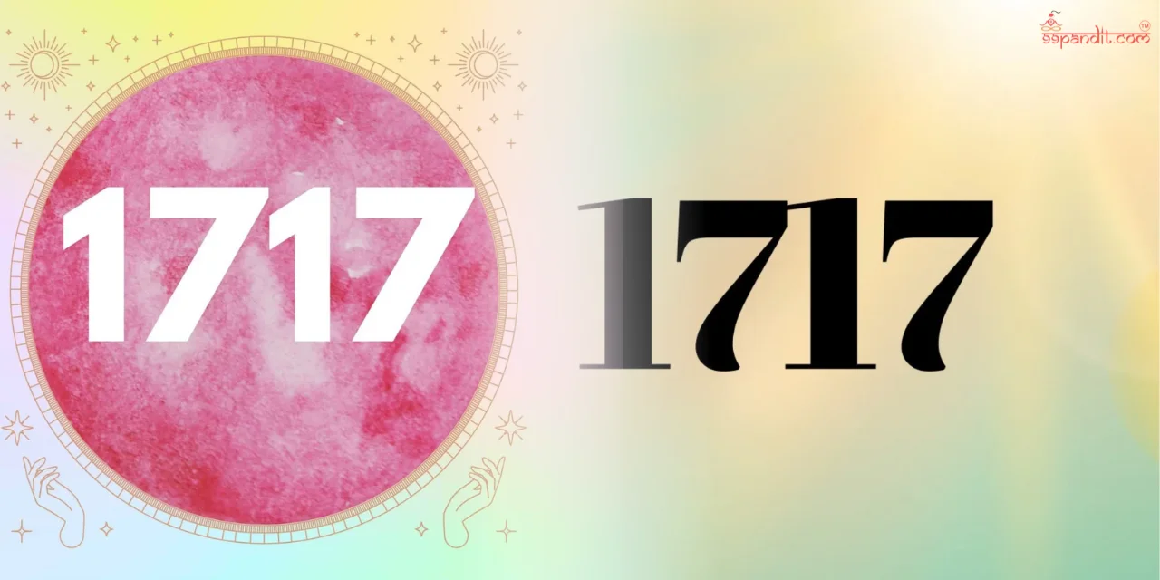 Angel Numbers 1717 Meaning