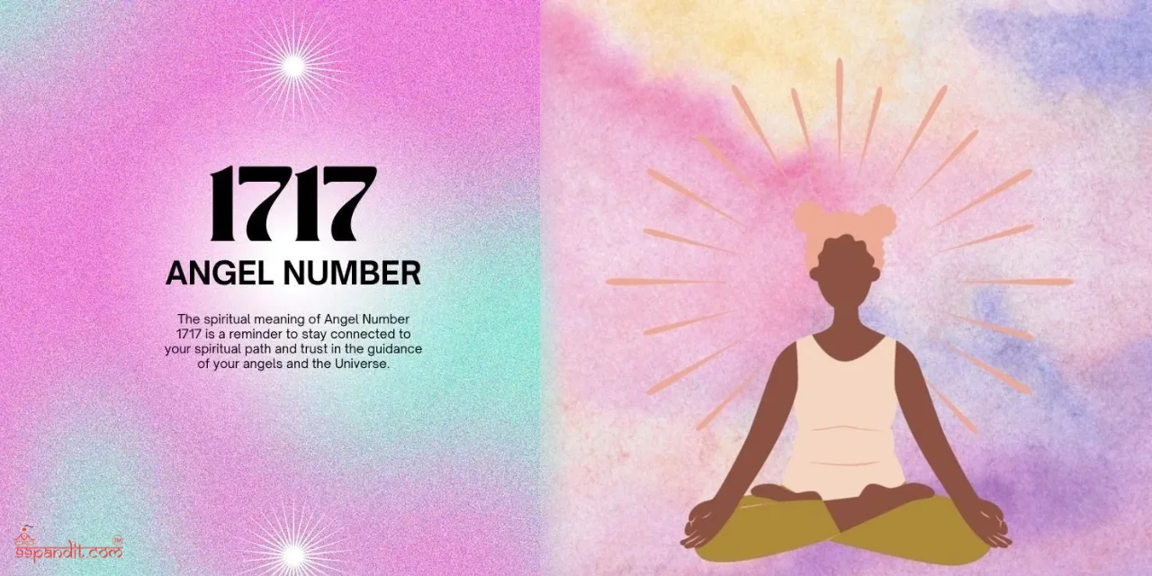 Angel Numbers 1717 Meaning