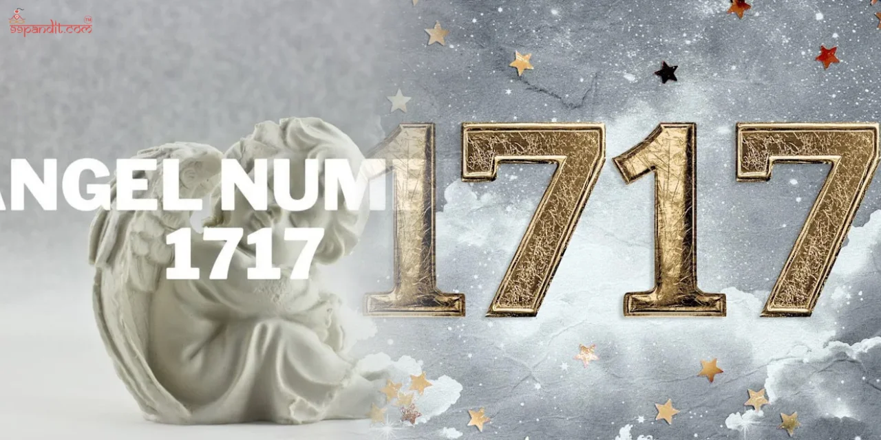 Angel Numbers 1717 Meaning