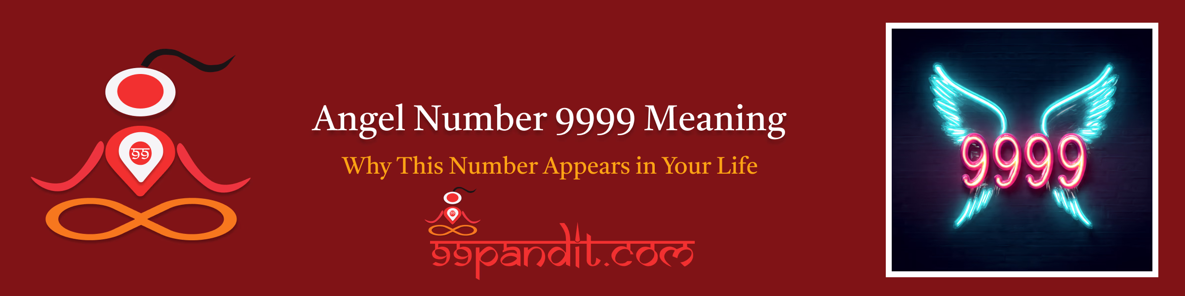9999 Angel Number Meaning