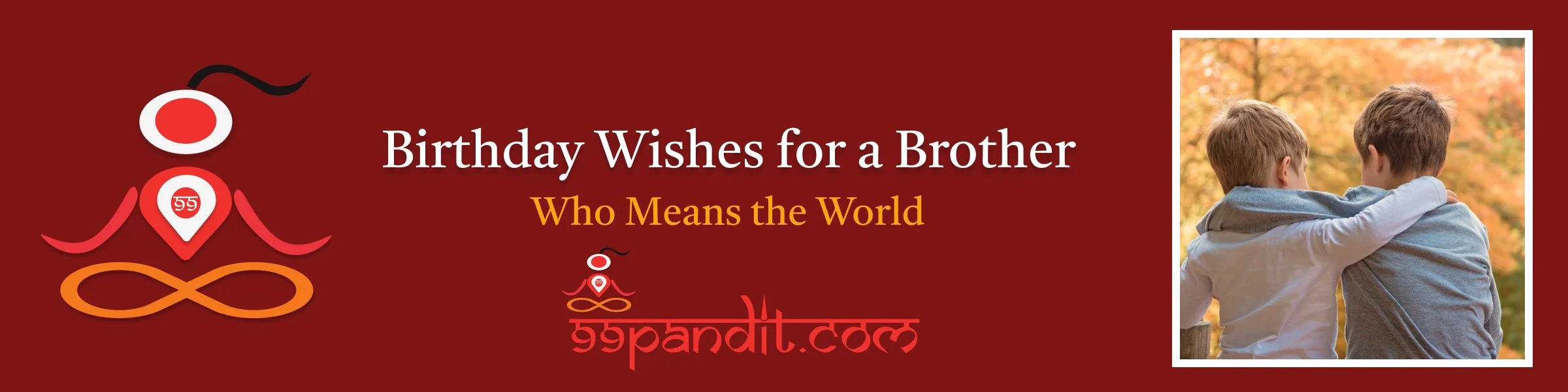 Birthday Wishes for a Brother