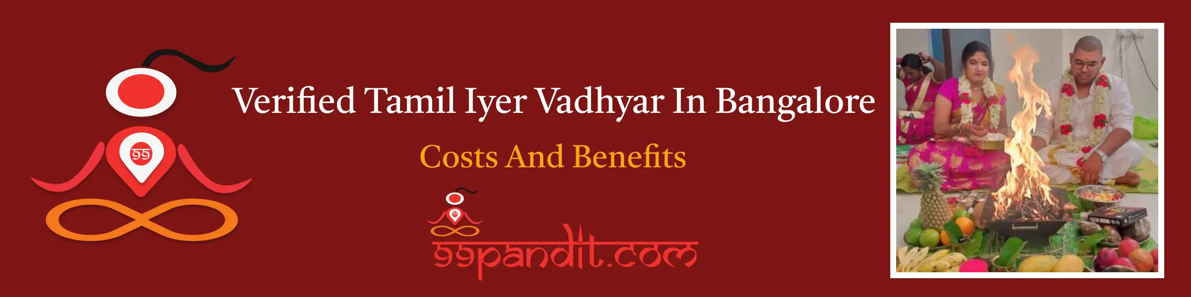 Verified Tamil Iyer Vadhyar In Bangalore: Costs And Benefits