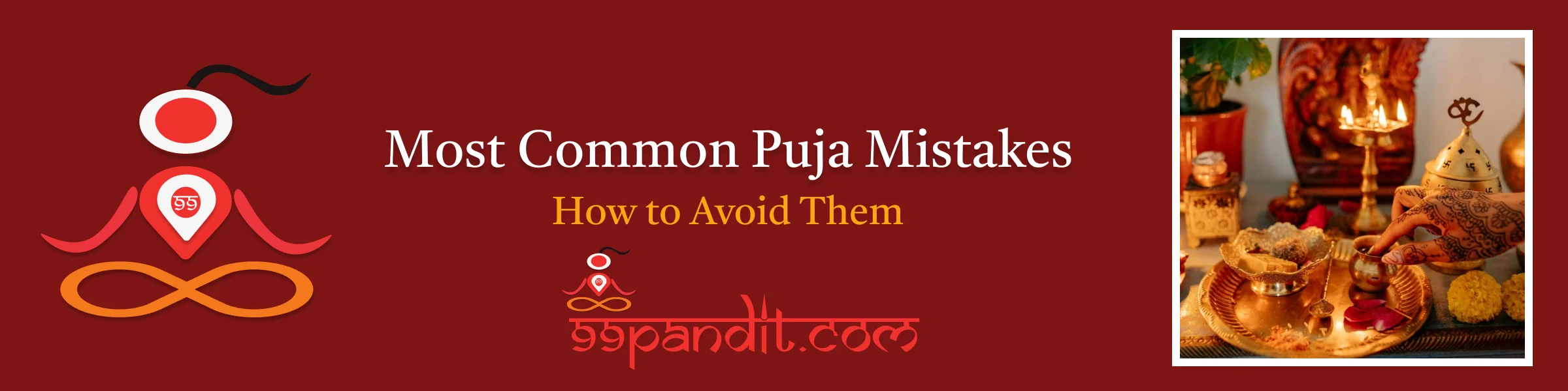 Puja Mistakes