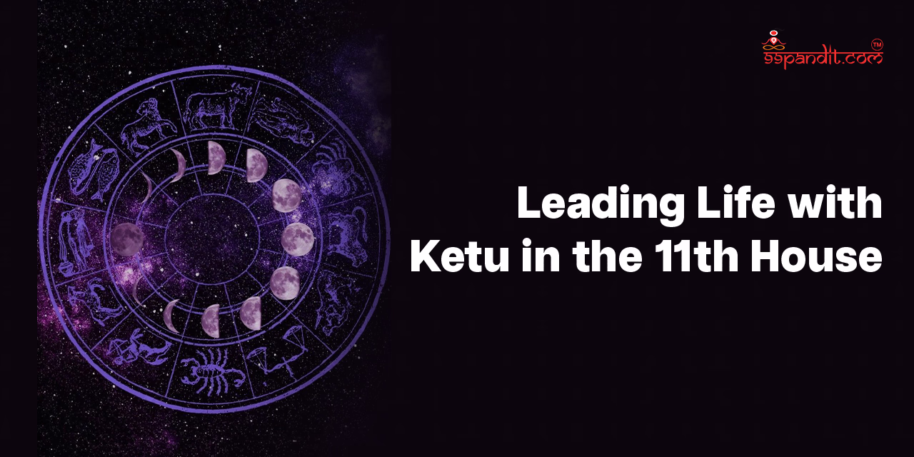 Ketu in the 11th House