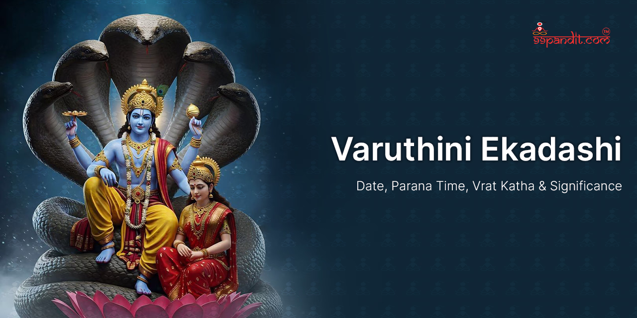 Varuthini Ekadashi 2026 Date, Parana Time, Vrat Katha & Significance Varuthini Ekadashi